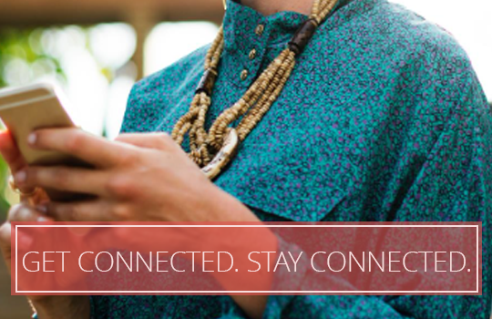 Get Connected. Stay Connected.
